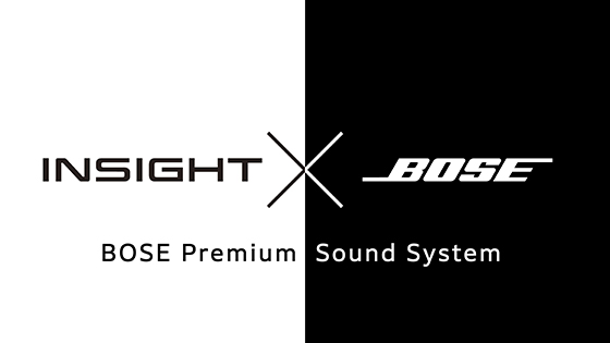 INSIGHT × BOSE Premium Sound System