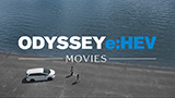 【ODYSSEY e:HEV】 WEB MOVIE「BRAND MOVIE」篇