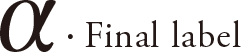 &alpha;�EFinal label