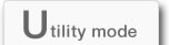 ���[�e�B���e�B�E���[�h Utility mode