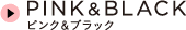 PINK&BLACK�@�s���N���u���b�N